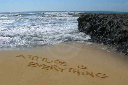 Attitude is everything